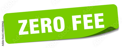 zero fee sticker. zero fee label