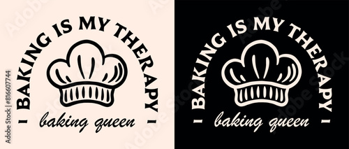 Baking is my therapy baker queen cute lettering women clothing shirt design. Vintage retro aesthetic dessert pastry lover sweet tooth funny quotes illustration for cook print poster text vector.