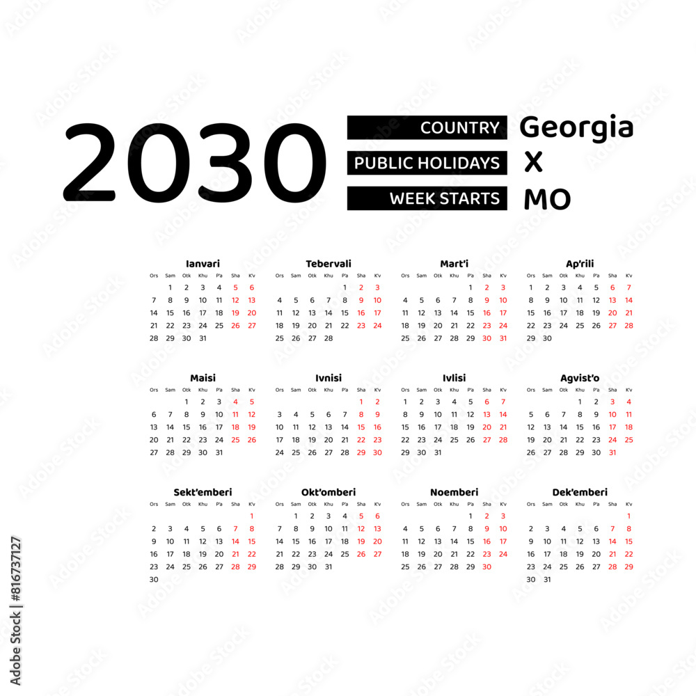 Calendar 2030 Georgian language with Georgia public holidays. Week starts from Monday. Graphic design vector illustration. Calendar 2030 Georgian language with Georgia public holidays. Week starts from Monday. Graphic design vector illustration.