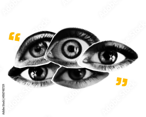 A cutout halftone collage. Lots of looking eyes in quotes.
