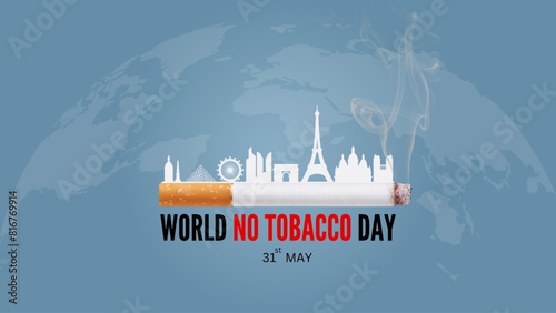 World no tobacco day poster. pairs skyline on Consumed cigarettes. abstract vector illustration design
