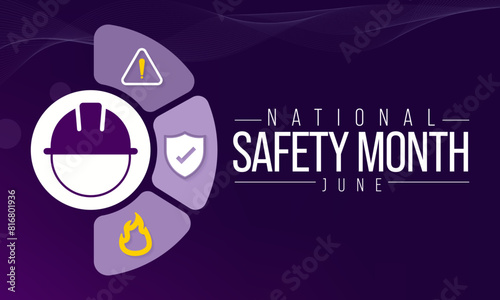 National safety month is celebrated every year in June to remind us the importance of safety and awareness of our surroundings. Vector illustration