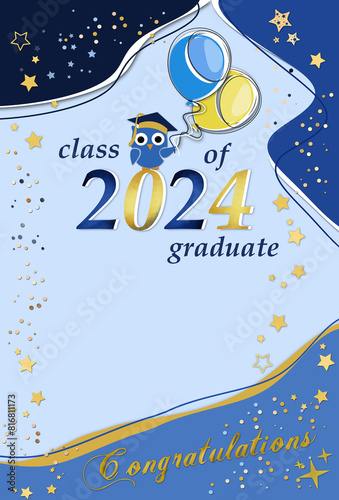 Class of 2024 graduate congratulation template paper cut style blue-yellow colors spots frame .Grad greeting card with cartoon owl in hat , stars and sparkles decorations. Flat lay, free copy space.