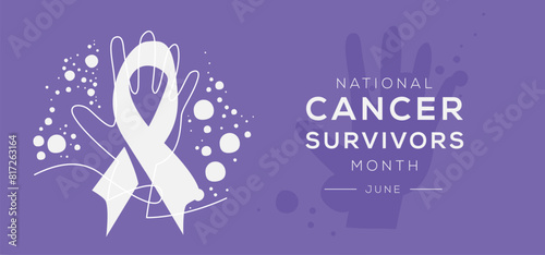 National Cancer survivor's month, held on June.
