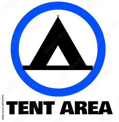 Camping allowed. Tents allowed. Designated camping area. Tents allowed blue circle sign.