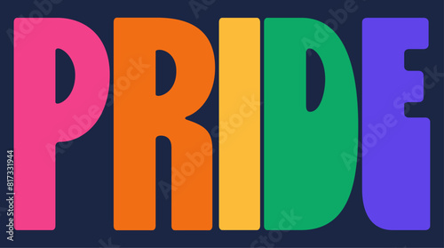 Colorful background with word Pride. LGBTQ rights concept. Modern groovy vector banner.