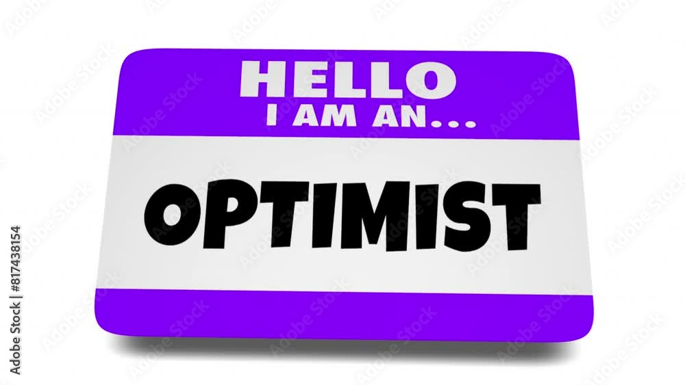 Hello I Am An Optimist Hopeful Person Name Tag Sticker Positive Attitude 3d Animation Hello I Am An Optimist Hopeful Person Name Tag Sticker Positive Attitude 3d Animation
