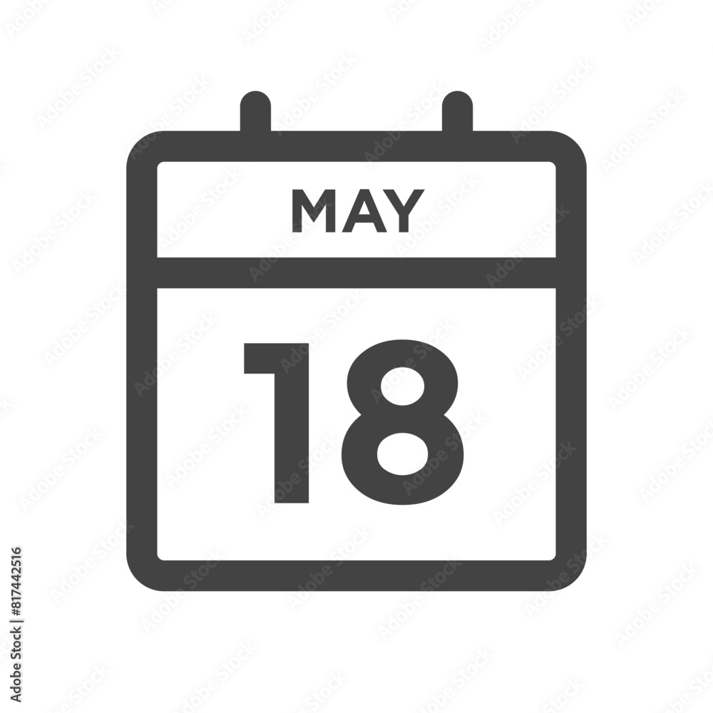 May 18 Calendar Day or Calender Date - Deadlines or Appointment May 18 Calendar Day or Calender Date - Deadlines or Appointment