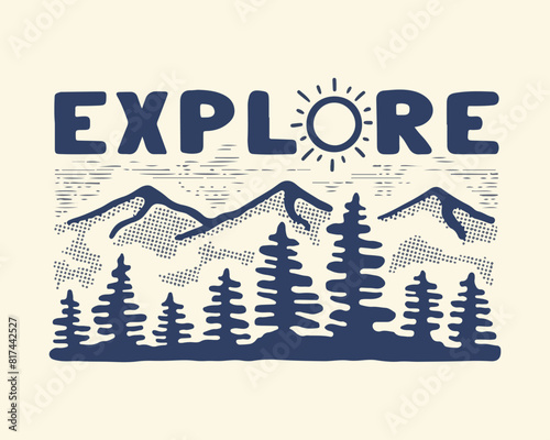 Explore the nature mountain vintage design for t shirt, sticker, background and other