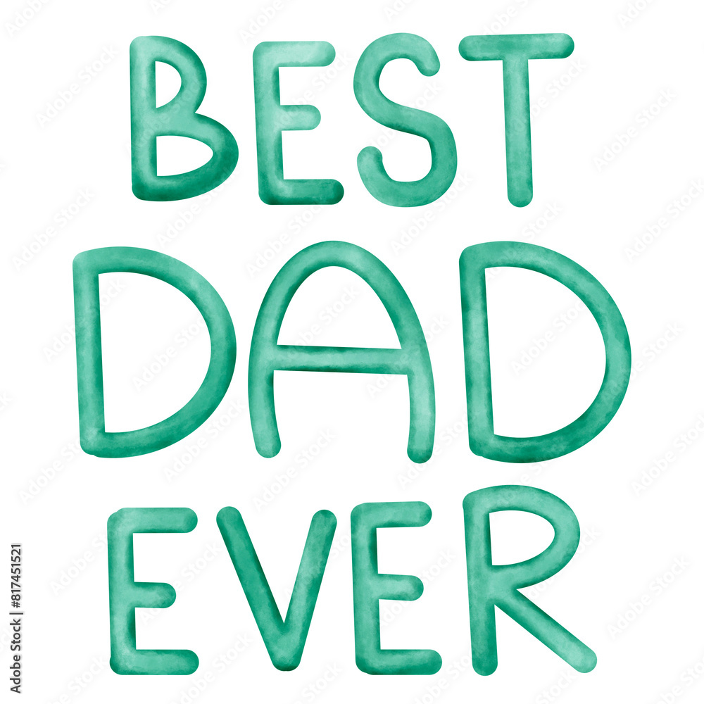 Best Dad Ever Best Dad Ever