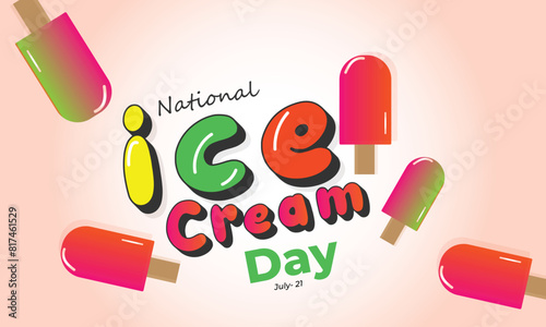National Ice Cream Day. background, banner, card, poster, template. Vector illustration.