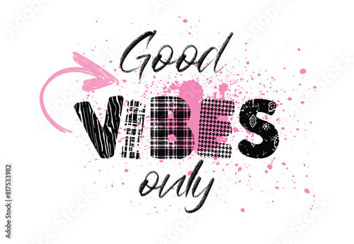 brush stroke,  good vibes only hand lettering inscription, motivation and inspiration love and life positive quote, calligraphy vector illustration on pink brush stroke pattern