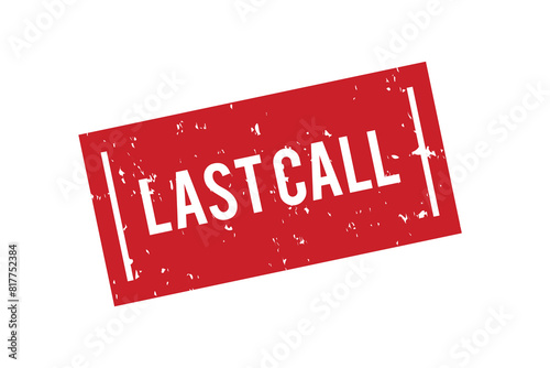 last call stamp. last call rectangular stamp on white background