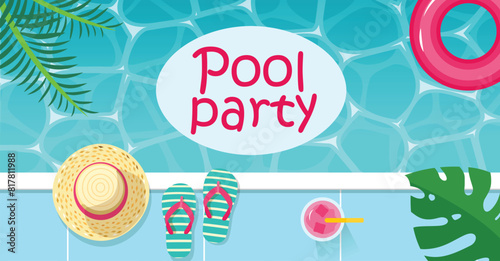 Pool party poster, banner with palm leaves and swimming pool surface, rubber ring and cocktail drink, vector illustration