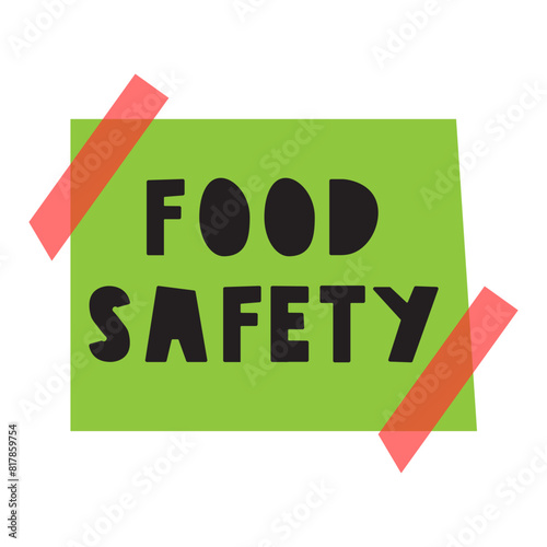 Phrase - food safety on green paper note. Vector hand drawn illustration on white background.