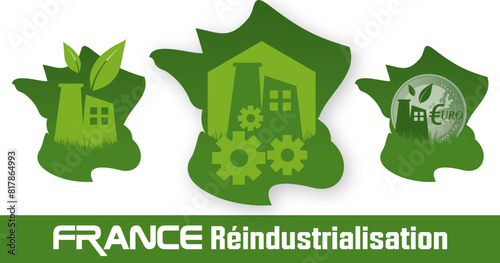 Réindustrialisation et indépendance, concept d'usine et industrie en France