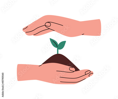Hands holding leaf plant growing in dirt. Nature protection and conservation, care of green environment, sustainable growth, ecology concept. Flat vector illustration isolated on white background
