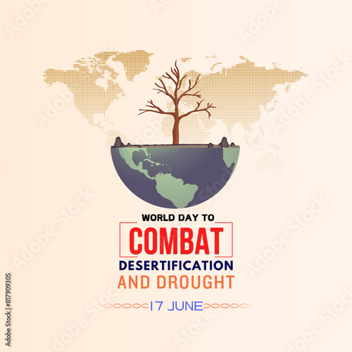World Day to Combat Desertification and Drought, 17 June. Campaign or celebration graphic resources