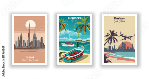Durban, South Africa, Dubai, United States Emirates, Eleuthera, Caribbean - Set of 3 Vintage Travel Posters. Vector illustration. High Quality Prints