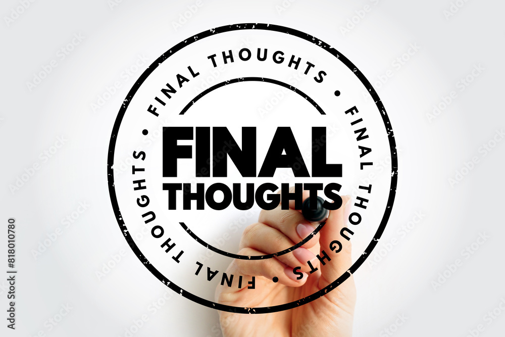 Final Thoughts text stamp, concept background