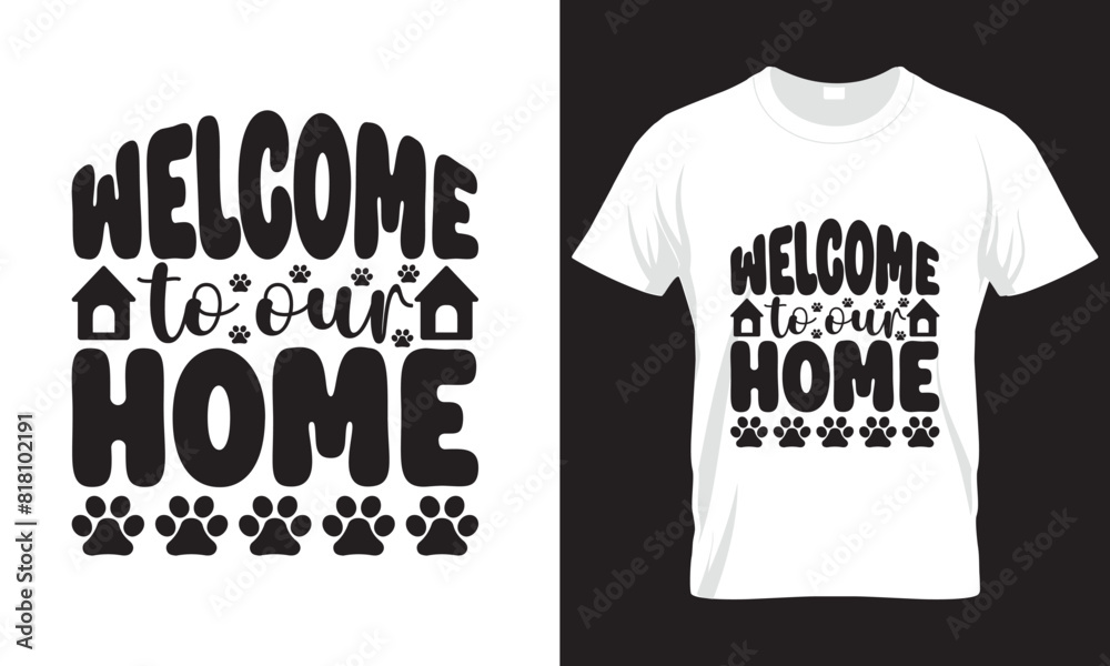 Welcome To Our Home SVG DESIGN