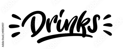 Drinks, hand drawn calligraphy logo. Modern handwritten brush lettering design. Drinks - text composition. Vector typography.