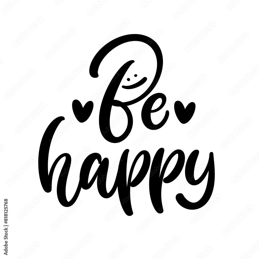 Obraz premium Be happy hand lettering