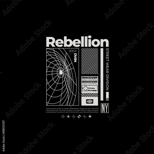 rebellion slogan , aesthetic graphic design for creative clothing, for streetwear.