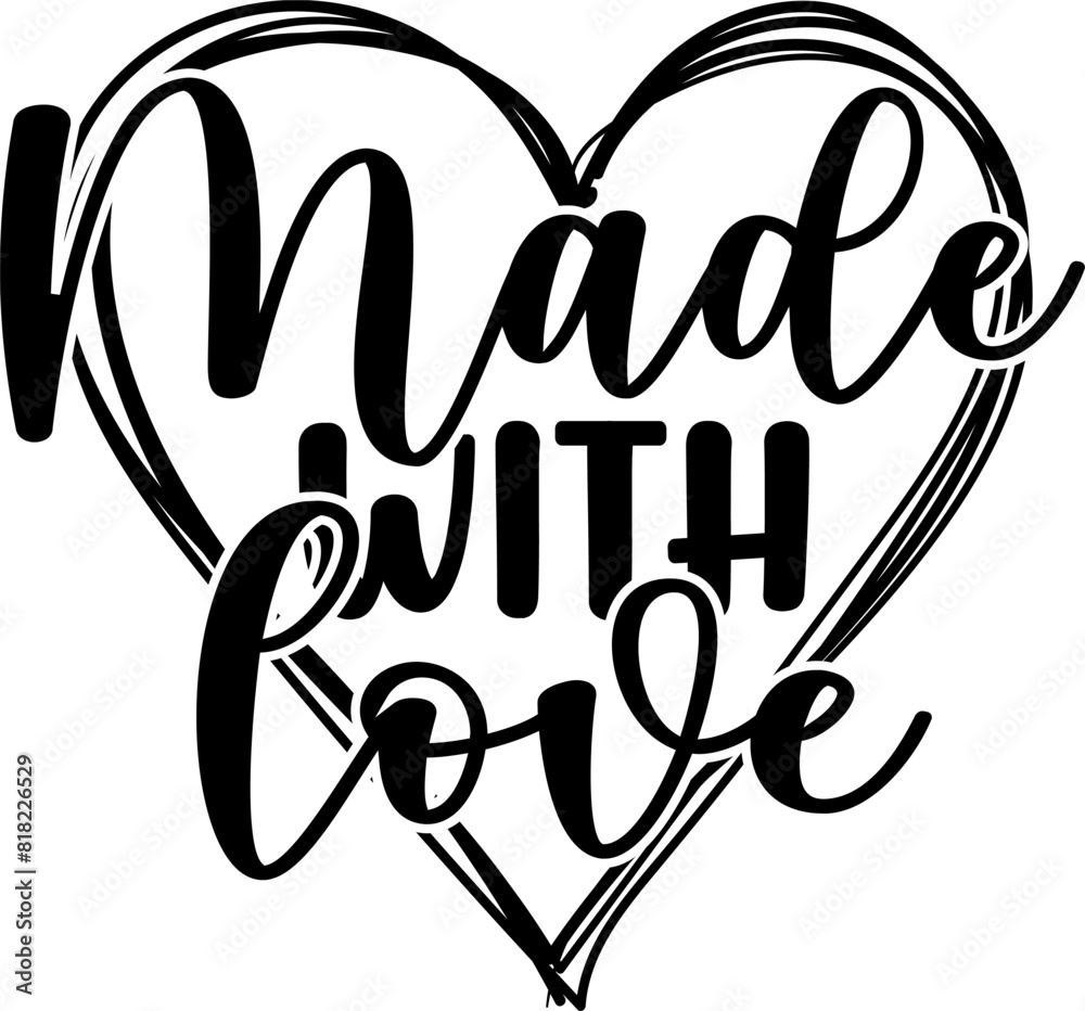 Made with love - Craft t-shirt design, Hand drawn lettering phrase, Isolated on white background Made with love - Craft t-shirt design, Hand drawn lettering phrase, Isolated on white background