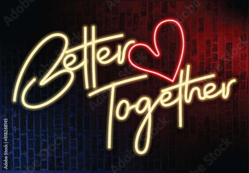 Adobe Illustrator Artwork, work for neon advertising -  better together