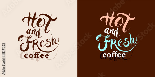 Hand drawn coffee posters with typography. Greeting cards, invitations hand drawn coffee posters with quotes. Vector vintage illustration.