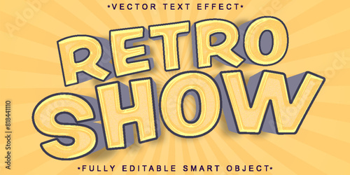 Retro Vintage Show Vector Fully Editable Smart Object Text Effect photo