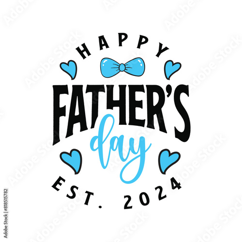 Happy Father’s Day greeting card. Concept for Father's Day with elegant handwritten lettering design and vector illustration.
