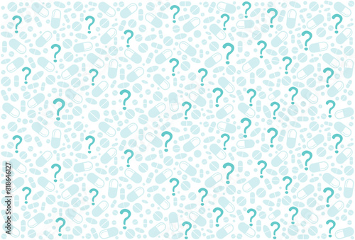  Medicine background with pills and Question mark. needed medicine and medication or cure concept. Good for textile fabric design, wrapping paper, website wallpapers, textile, Vector Illustration