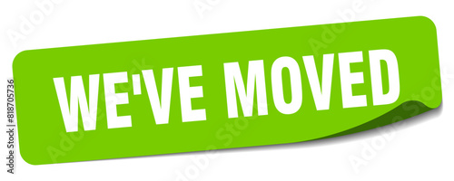 we've moved sticker. we've moved label
