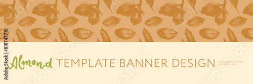 Vector label or packaging template design for almond nuts or chocolate with marzipan paste. Seamless pattern with hand drawn almonds drawings. Panoramic almonds background for banner of organic food.