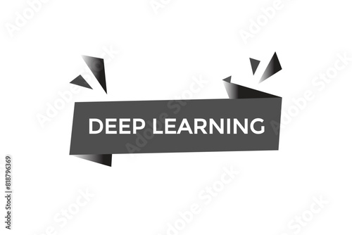 new website deep learning button learn stay stay tuned, level, sign, speech, bubble  banner modern, symbol,  click 