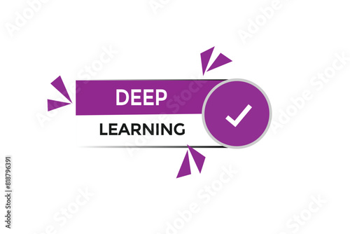 new website deep learning button learn stay stay tuned, level, sign, speech, bubble  banner modern, symbol,  click 