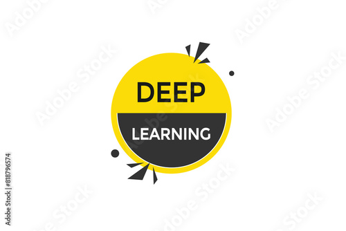 new website deep learning button learn stay stay tuned, level, sign, speech, bubble  banner modern, symbol,  click 