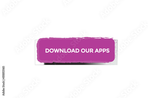 new website download our apps button learn stay stay tuned, level, sign, speech, bubble banner modern, symbol, click 
