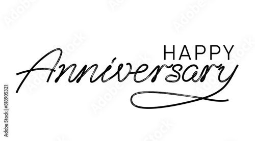 Happy anniversary hand lettering. Typography vector design for greeting cards and poster. Handwritten modern black marker lettering. Black text with swashes