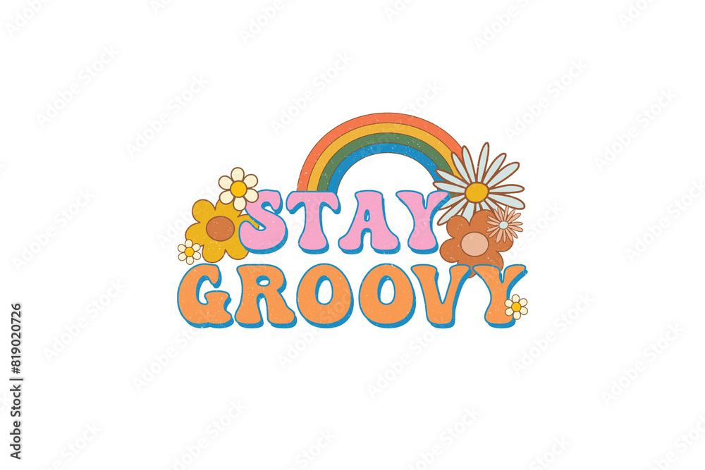 70s Retro Hippie Sublimation Design, Stay groovy
