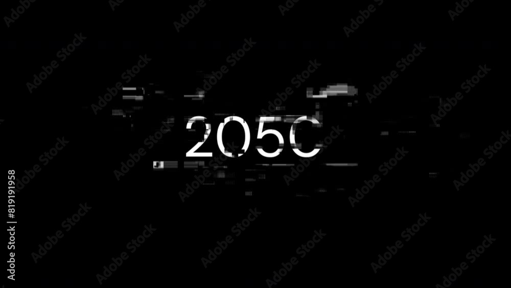 2050 text with screen effects of technological failures. Spectacular screen glitch with various kinds of interference. Looped 2050 text with screen effects of technological failures. Spectacular screen glitch with various kinds of interference. Looped