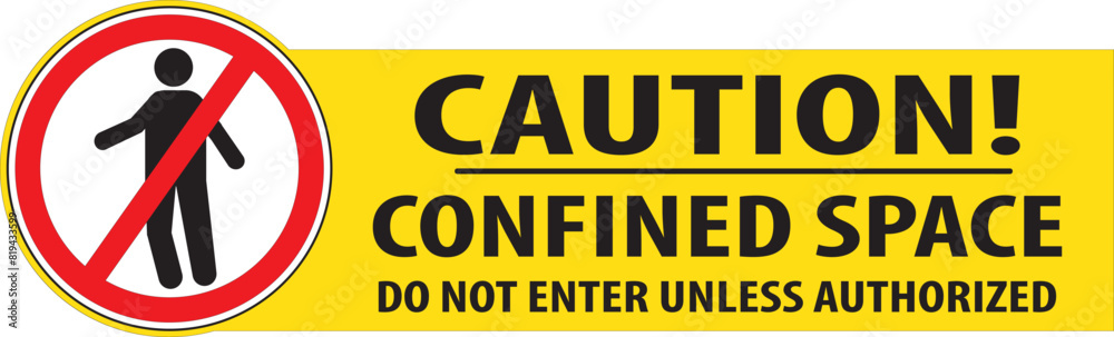 Confined space sign industrial safety notice vector.eps Confined space sign industrial safety notice vector.eps
