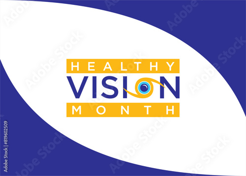 Healthy Vision Month is observed every May to emphasize the importance of eye health and encourage individuals to prioritize regular eye exams and proactive vision care.