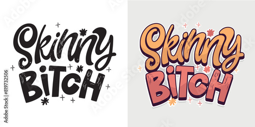 Funny hand drawn doodle lettering quote. Lettering pring for t-shirt, mug, shopper, clothes
