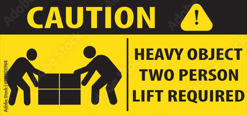 Heavy object two person lift required sign notice vector.eps