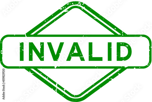 Grunge green invalid word rubber seal stamp on white background