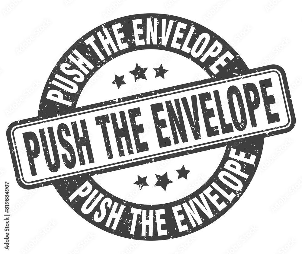 push the envelope stamp. push the envelope label. round grunge sign push the envelope stamp. push the envelope label. round grunge sign