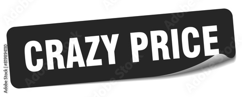 crazy price sticker. crazy price label